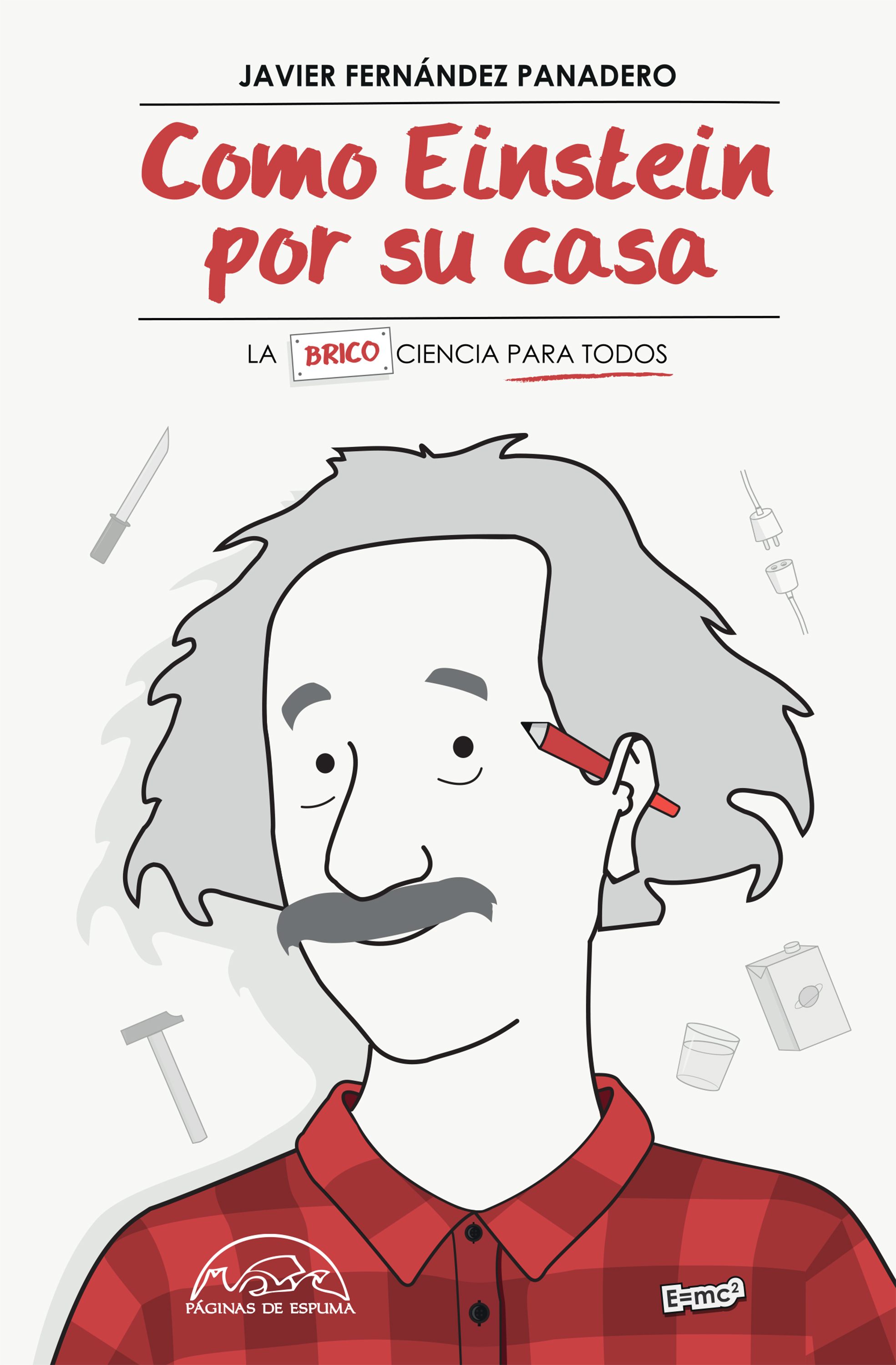 Presentación del libro 'Como Einstein por su casa' y taller de experimentos con Javier Fernández Panadero