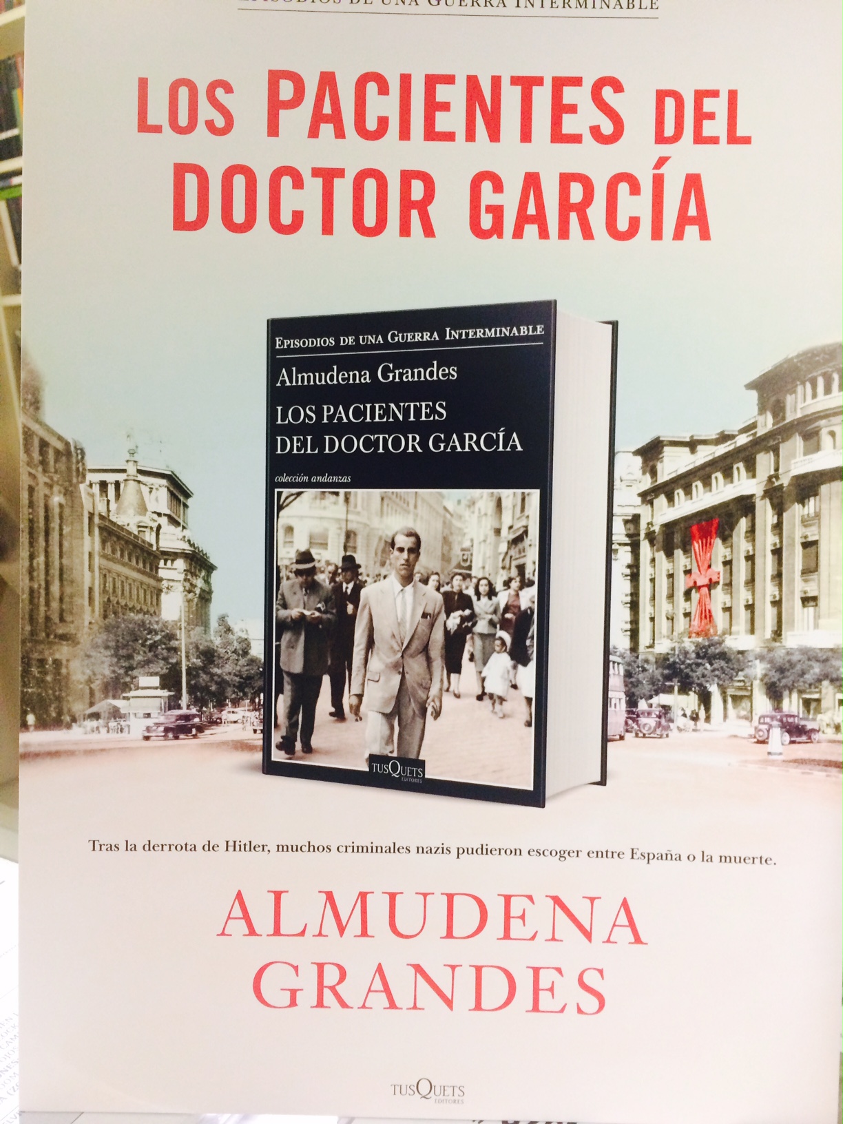ALMUDENA GRANDES. Los pacientes del doctor García (Tusquets)