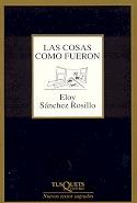 Cosas como Fueron, Las. Poesía Completa, 1974-2003. 