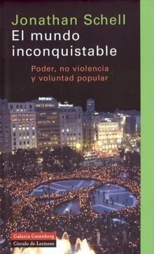 Mundo Inconquistable, El "Poder, no Violencia y Voluntad Popular"