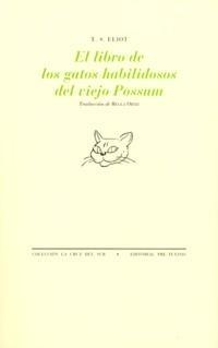 Libro de los Gatos Habilidosos del Viejo Possum, El. 