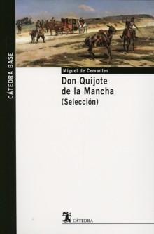 Don Quijote de la Mancha "(Selección)". 