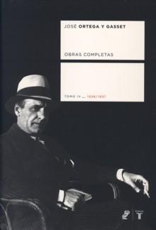 Obras Completas T.-Iv 1926/1931 Ortega y Gasset. 