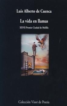 Vida en Llamas, la (Xxvii Premio Ciudad de Melilla). 
