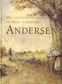 Mis cuentos preferidos de Hans Christian Andersen. 