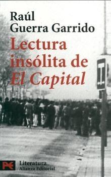 Lectura insólita de El Capital. 