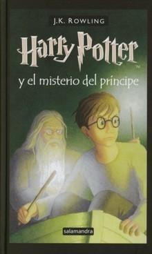 Harry Potter y el Misterio del Príncipe "Hp 6 Tapa Dura". 