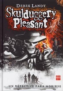 Skulduggery Plesant, un Detective para Morirse "Detective Esqueleto 1". 