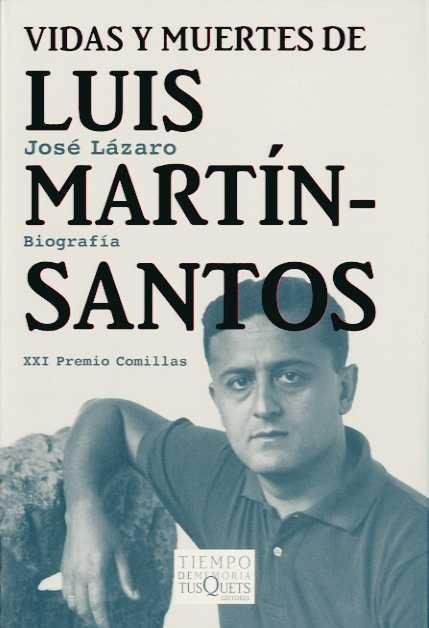 Vidas y Muertes de Luis Martin-Santos. 