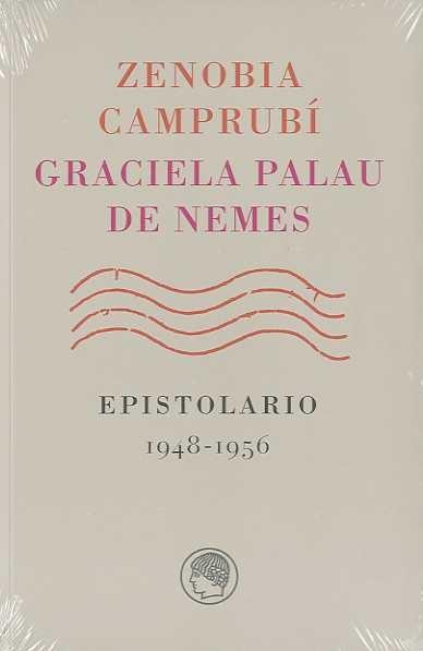 Zenobia Camprubi-Graciela Palau de Nemes Epistolario 1948-1956