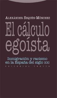 Cálculo Egoísta, El "Inmigración y Racismo en la España del Siglo Xxi". 