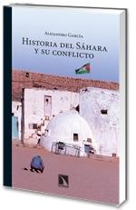 Historia del Sahara y su Conflicto, La. 