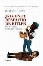 Jazz en el Despacho de Hitler "Otra Forma de Ver la Guerra". 
