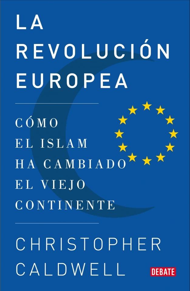 Revolución Europea, La "Cómo el Islam Ha Cambiado el Viejo Continente". 