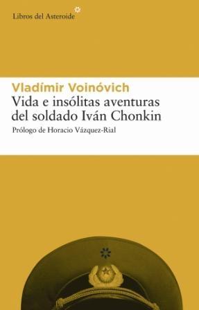 Vida e Insólitas Aventuras del Soldado Iván Chonkin. 
