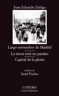 Largo Noviembre de Madrid / la Tierra Será un Paraíso / Capital de la Gloria