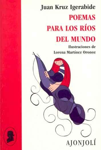 Poemas para los Ríos del Mundo. 