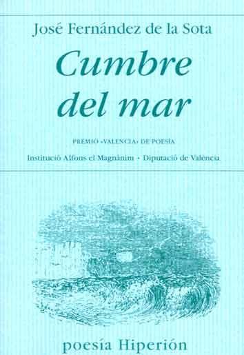 Cumbre del Mar (Premio Valencia de Poesía). 