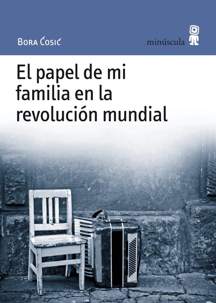 Papel de mi Familia en la Revolución Mundial, El. 