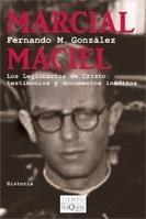 Marcial Maciel "Los Legionarios de Cristo: Testimonios y Documentos Inéditos". 