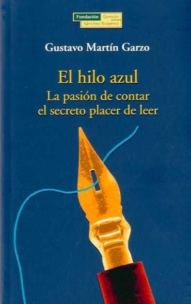 El Hilo Azul "La Pasión de Contar, el Secreto Placer de Leer". 
