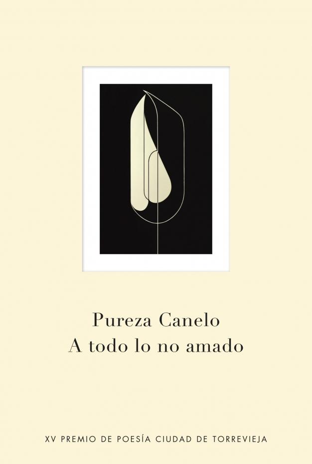 A Todo lo no Amado "Premio de Poesía Ciudad de Torrevieja 2010"
