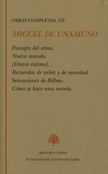 Obras Completas, VII  Miguel de Unamuno. 