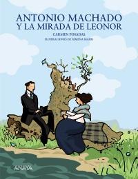 Antonio Machado y la Mirada de Leonor "Ilustrador Ximena Maier"