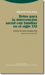 Retos para Intervencion Social con Familias en Siglo Xxi. 