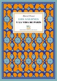 Los Salones y la Vida de París. Prólogo de Luis Antonio de Villena. 