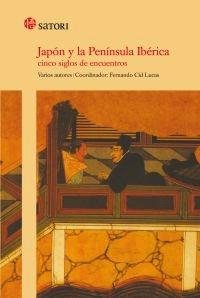 Japón y la Península Ibérica "Cinco Siglos de Encuentros". 