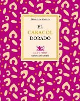 El Caracol Dorado (2005-2011). 