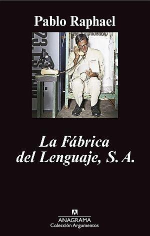Fábrica del Lenguaje, S.A., La. 