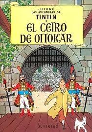 El Cetro de Ottokar "Aventuras de Tintin 8". 