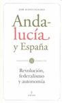 Andalucía y España "revolución, federalismo y autonomía"
