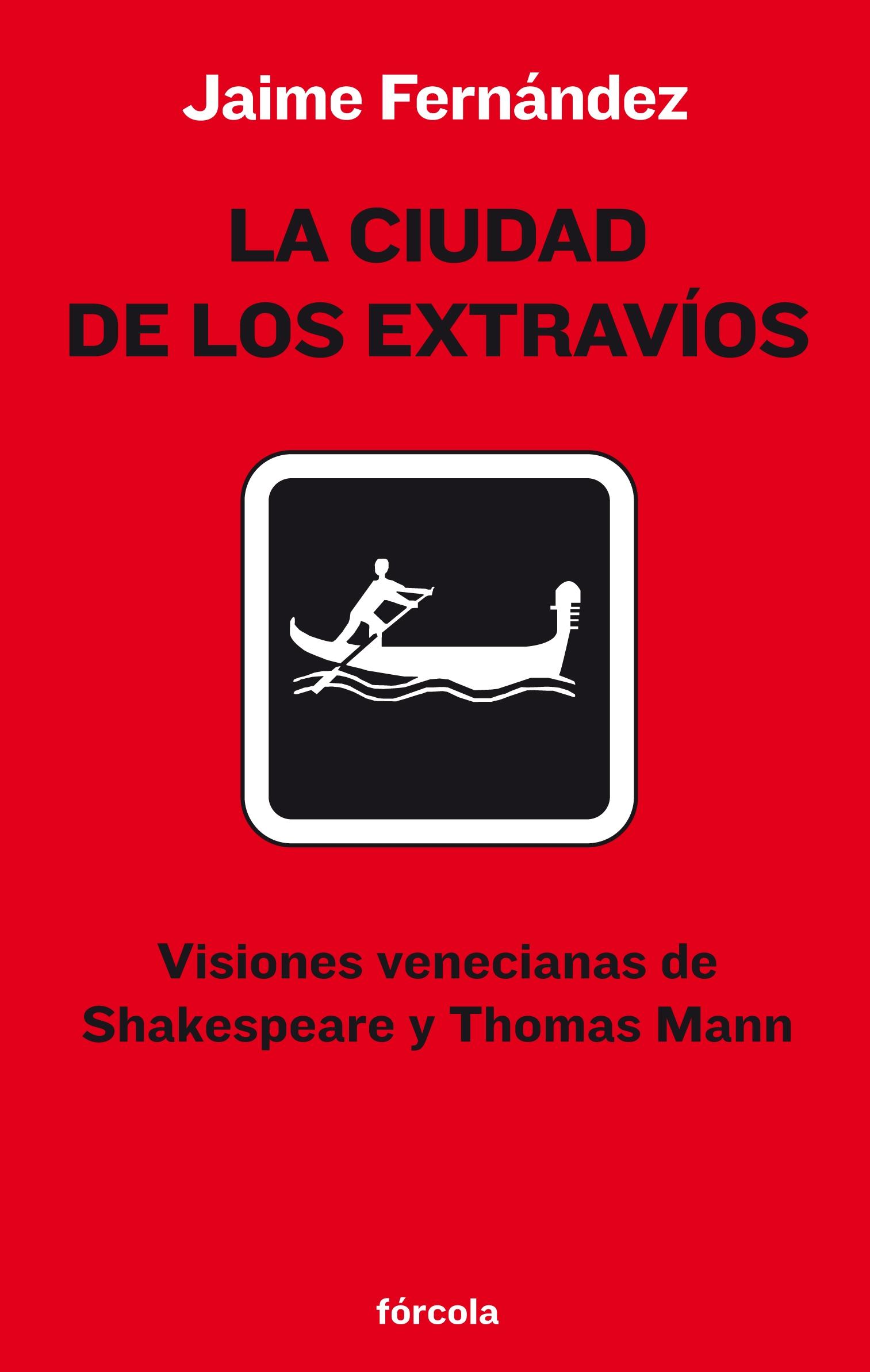 Ciudad de los Extravíos, La "Visiones Venecianas de Shakespeare y Thomas Mann". 