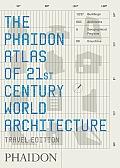 THE PHAIDON ATLAS OF XXI CENTURY WORLD ARCHITECTUR. 