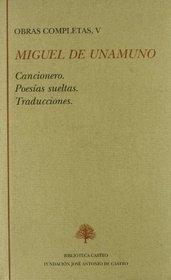 Obras Completas, V "Cancionero. Poesias Sueltas. Traducciones". 