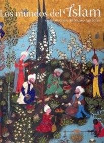 Los mundos del islam en la colección del Museo Aga khan. 