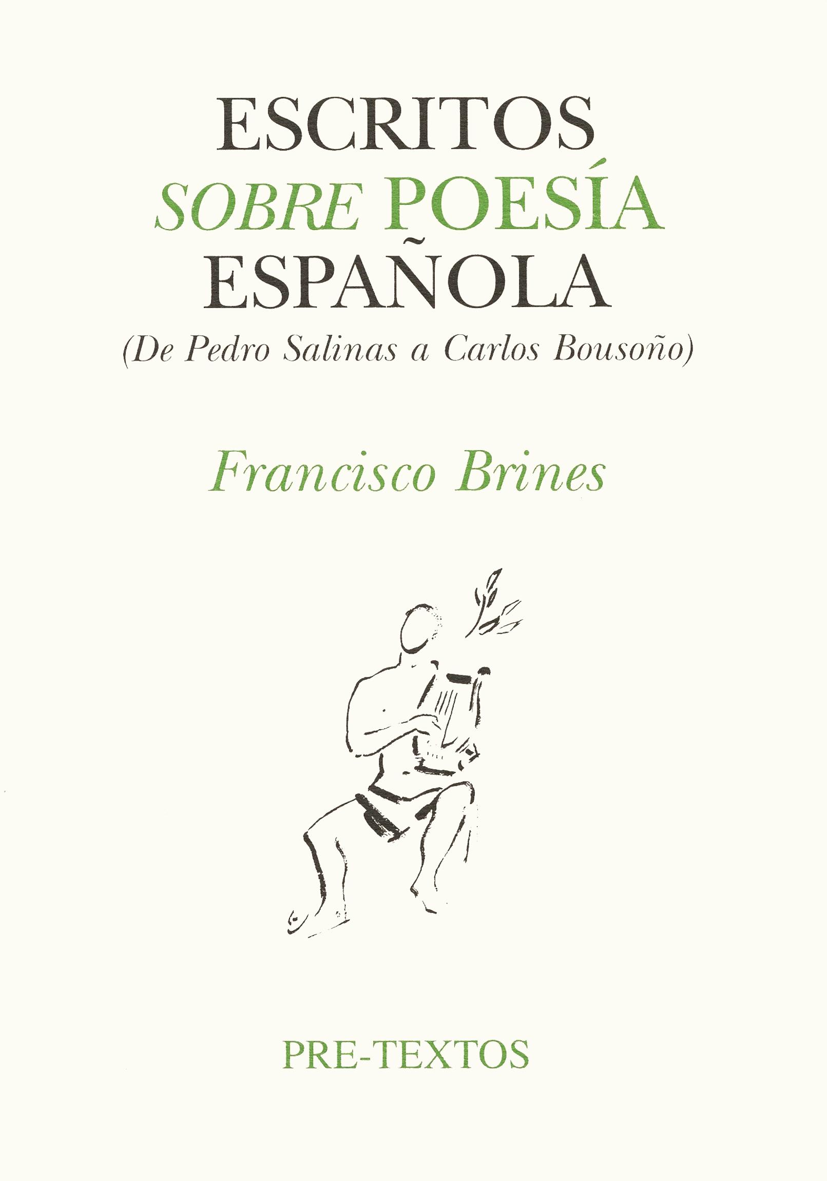 Escritos sobre Poesia Española (De P.Salinas a C.Bousoño). 