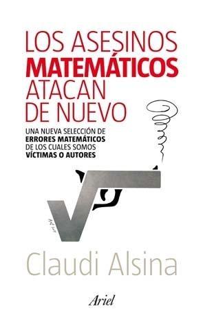 Asesinos Matemáticos Atacan de Nuevo, Los "Una Nueva Selección de Errores Matemáticos de los Cuales Somos V". 