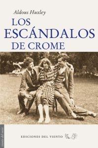 Los Escándalos de Crome. 