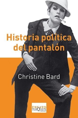 Historia Política del Pantalón. 