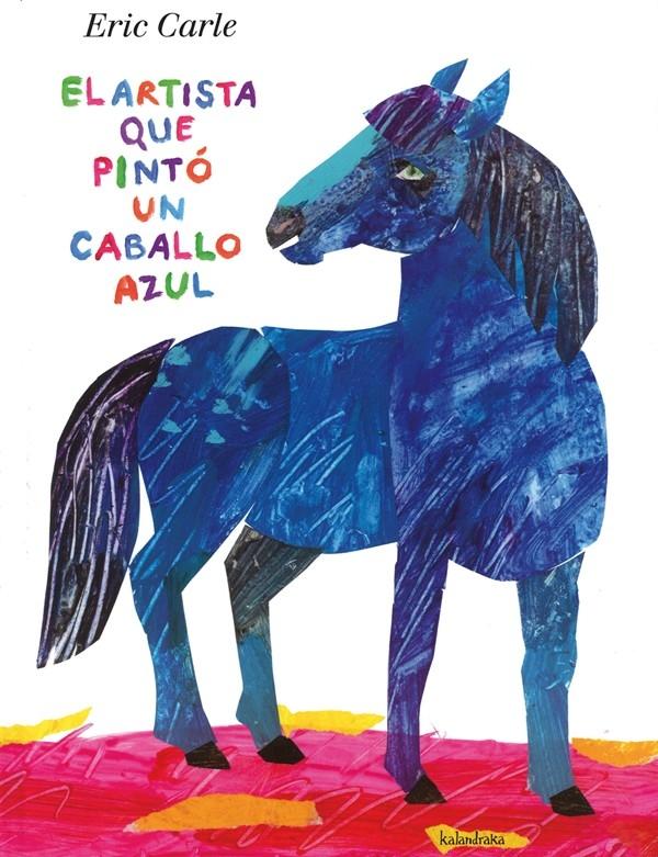 El artista que pintó un caballo azul. 