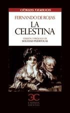 La Celestina "Edición de Soledad Puértolas". 