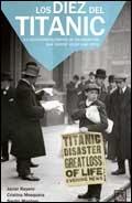 Los Diez del Titanic "La Tragedia de los Españoles en el Titanic"