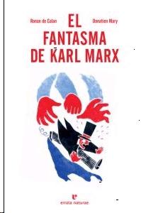 El fantasma de Karl Marx. 