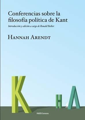 Conferencias sobre la Filosofía Política de Kant "Introducción y Edición a Cargo de Ronald Beiner". 