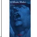 William Blake. un Extraño en el Paraiso. 