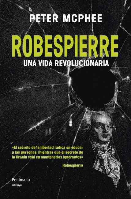 Robespierre "Una vida revolucionaria". 